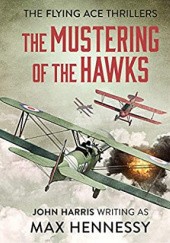 Okładka książki The Mustering of the Hawks John Harris
