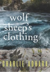 Okładka książki Wolf in Sheep's Clothing Charlie Adhara