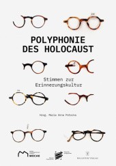 Okładka książki Polyphonie des Holocaust. Stimmen zur Erinnerungskultur praca zbiorowa