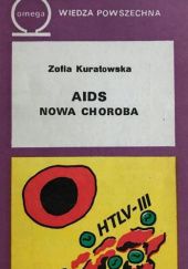 Okładka książki AIDS - nowa choroba Zofia Kuratowska