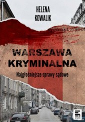 Okładka książki Warszawa Kryminalna Helena Kowalik