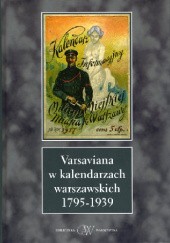 Okładka książki Varsaviana w kalendarzach warszawskich 1795-1939: Bibliografia Stanisław Ciepłowski