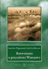 Rozważania o przyszłości Warszawy