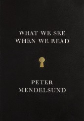 Okładka książki What We See When We Read Peter Mendelsund