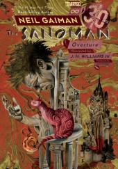 Okładka książki Sandman: Overture 30th Anniversary Edition Neil Gaiman, J. H. Williams III