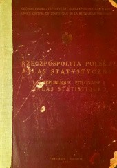 Okładka książki Rzeczpospolita Polska. Atlas statystyczny. praca zbiorowa