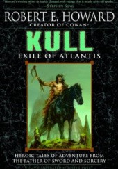 Okładka książki Kull: Exile of Atlantis Robert E. Howard