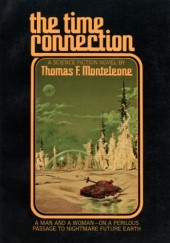 Okładka książki The Time Connection Thomas F. Monteleone