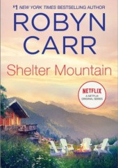Okładka książki Shelter Mountain Robyn Carr