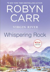 Okładka książki Whispering Rock Robyn Carr