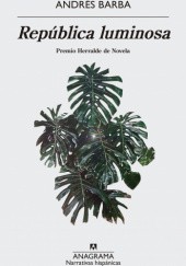Okładka książki República luminosa Andrés Barba