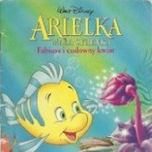 Okładka książki Arielka mała syrenka. Fabiusz i cudowny kwiat Walt Disney