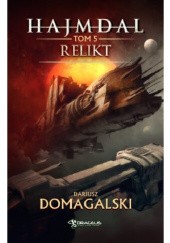 Okładka książki Relikt Dariusz Domagalski