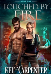 Okładka książki Touched by Fire Kel Carpenter