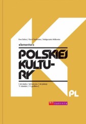 Okładka książki Elementarz polskiej kultury Małgorzata Miśkowiec, Ewa Solarz, Karol Szafraniec