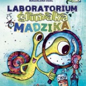 Okładka książki Laboratorium ślimaka MADZIKA Magdalena Osial