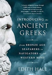 Okładka książki Introducing the Ancient Greeks Edith Hall