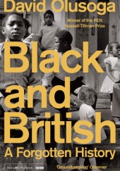 Okładka książki Black and British. A Forgotten History David Olusoga