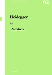 Okładka książki Heidegger for Architects Adam Sharr