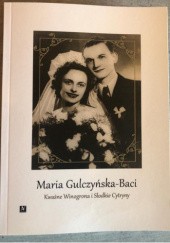 Okładka książki Kwaśne Winogrona i Słodkie Cytryny Maria Gulczynska-Baci