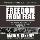 Okładka książki Freedom from Fear. The American People in Depression and War, 1929–1945 David M. Kennedy