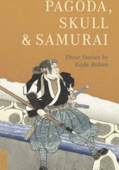 Okładka książki Pagoda, Skull & Samurai Rohan Kōda