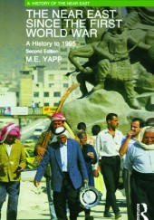 Okładka książki The Near East since the First World War: A History to 1995 Malcolm Edward Yapp