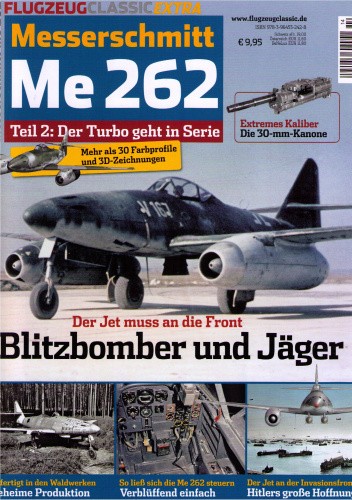 Messerschmitt Me 262. Teil 2: Der Turbo geht in Serie