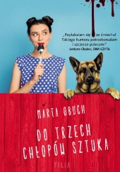 Okładka książki Do trzech chłopów sztuka Marta Obuch
