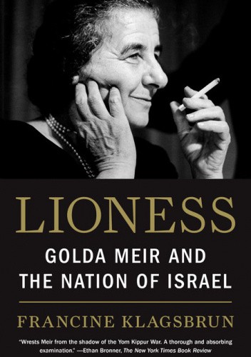 Okładka książki Lioness: Golda Meir and the Nation of Israel Francine Klagsbrun