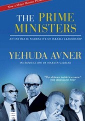 Okładka książki The Prime Ministers: An Intimate Narrative of Israeli Leadership