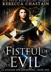 Okładka książki A Fistful of Evil Rebecca Chastain