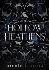 Okładka książki Hollow Heathens: Book of Blackwell Nicole Fiorina