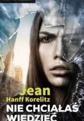 Okładka książki Nie chciałaś wiedzieć Jean Hanff Korelitz