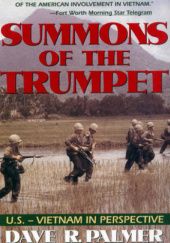 Okładka książki Summons of Trumpet: U.S.-Vietnam in Perspective Dave R. Palmer