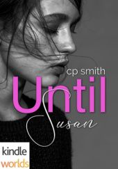 Okładka książki Until Susan C.P. Smith