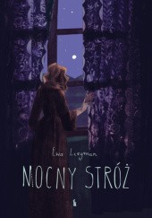 Okładka książki Nocny stróż Ewa Liegman