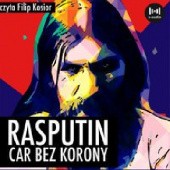 Okładka książki Rasputin. Car bez korony R. Krakowski
