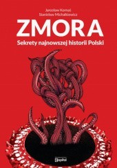 Zmora. Sekrety najnowszej historii Polski.