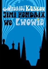 Okładka książki Jimi Hendrix we Lwowie Andriej Kurkow