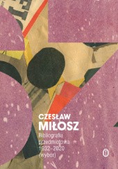 Okładka książki Bibliografia przedmiotowa 1932-2020 (wybór) Czesław Miłosz