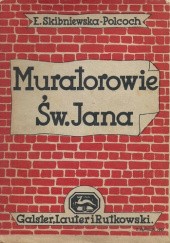 Okładka książki Muratorowie Św. Jana Emilia Skibniewska-Polcoch