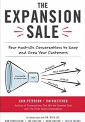 Okładka książki The Expansion Sale: Must-Win Conversations To Keep and Grow Your Customers Erik Peterson