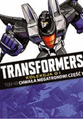 Okładka książki Transformers #43: Chwała Megatronowi Część 1 Casey Coller, Guido Guidi, Shane McCarthy, E. J. Su