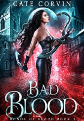 Okładka książki Bad Blood Cate Corvin