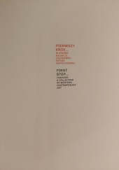 Okładka książki Pierwszy krok... W stronę kolekcji zachodniej sztuki współczesnej praca zbiorowa
