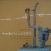 Okładka książki Auschwitz w rzeźbie ze zbiorów Państwowego Muzeum Auschwitz-Birkenau w Oświęcimiu Jolanta Kupiec
