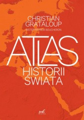 Okładka książki Atlas historii świata Christian Grataloup