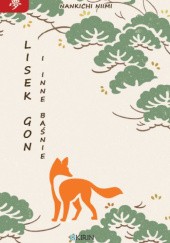 Okładka książki Lisek Gon i inne baśnie Nankichi Niimi