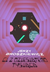 Okładka książki Ci z Dziesiątego Tysiąca Jerzy Broszkiewicz